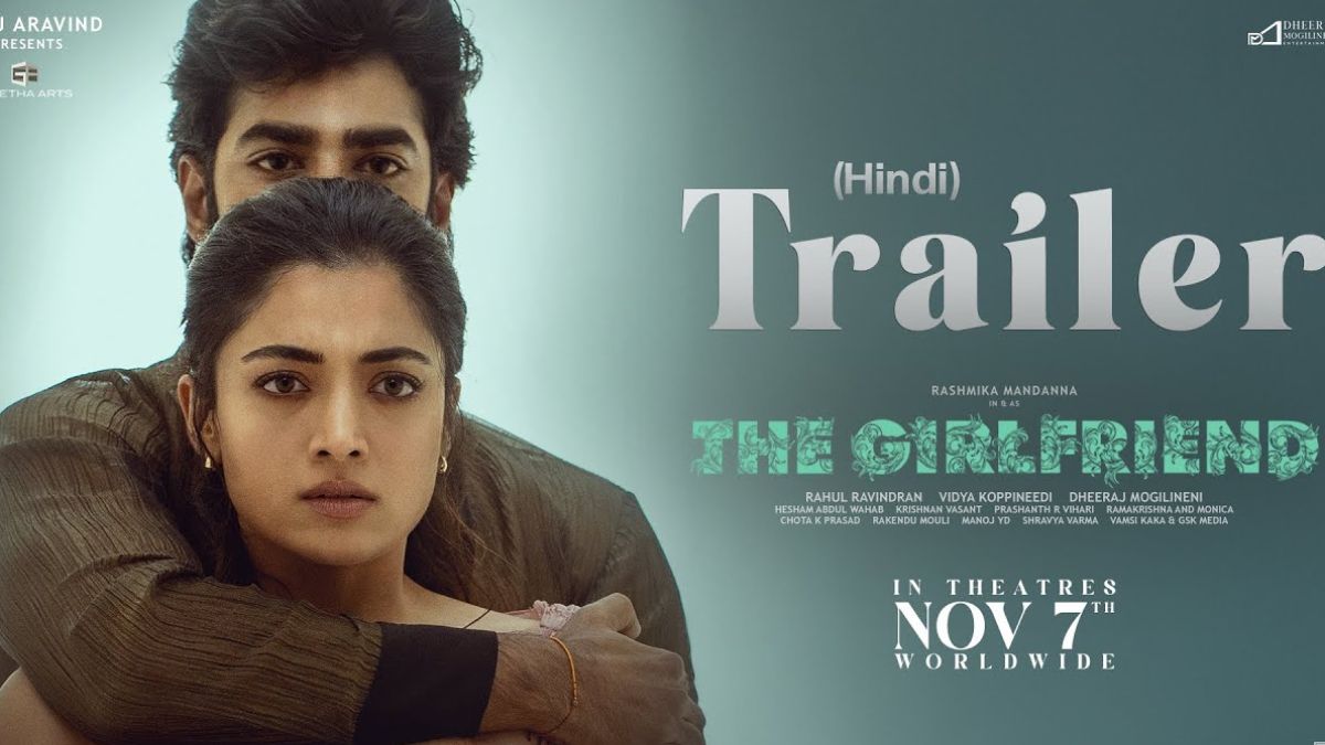 the girlfriend trailer rashmika mandanna and deekhshith shetty battles between love and pain