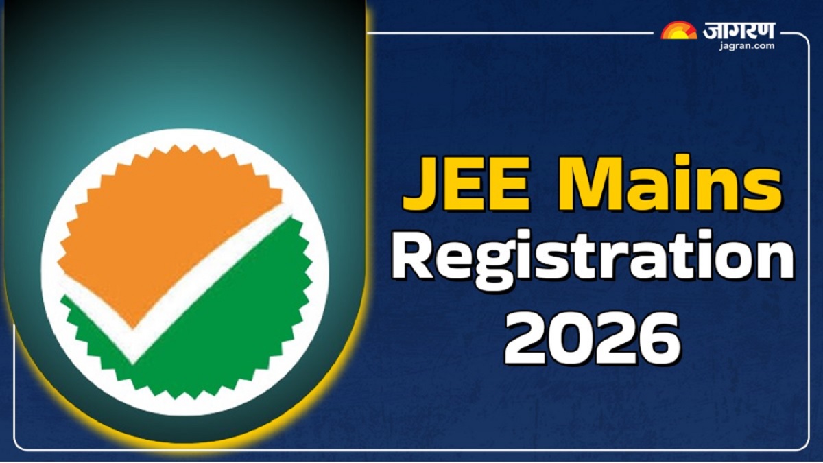 jee mains registration 2026 jee main session 1 applications can start anytime check application process fees and other details