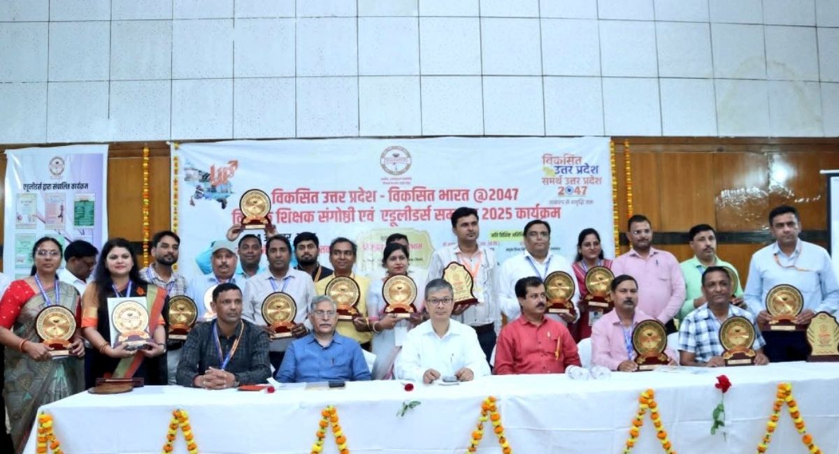 basti teachers honored at eduleaders award 2025 developed uttar pradesh developed india 2047