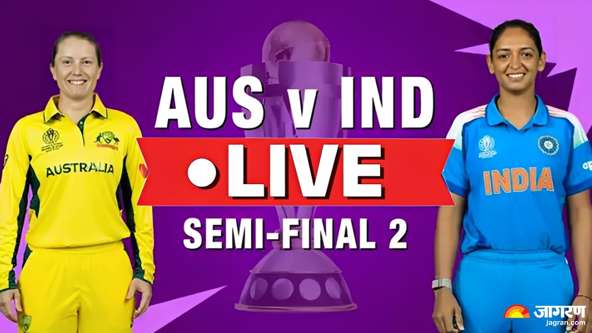 australia women vs india women 2nd semifinal live score updates today women world cup match lb