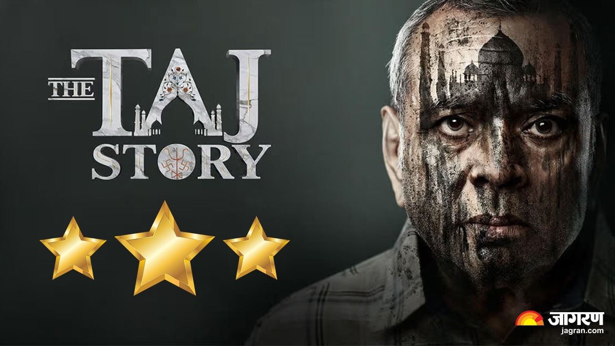 the taj story review paresh rawal movie investigates the taj mahal origin and sparks many questions read details