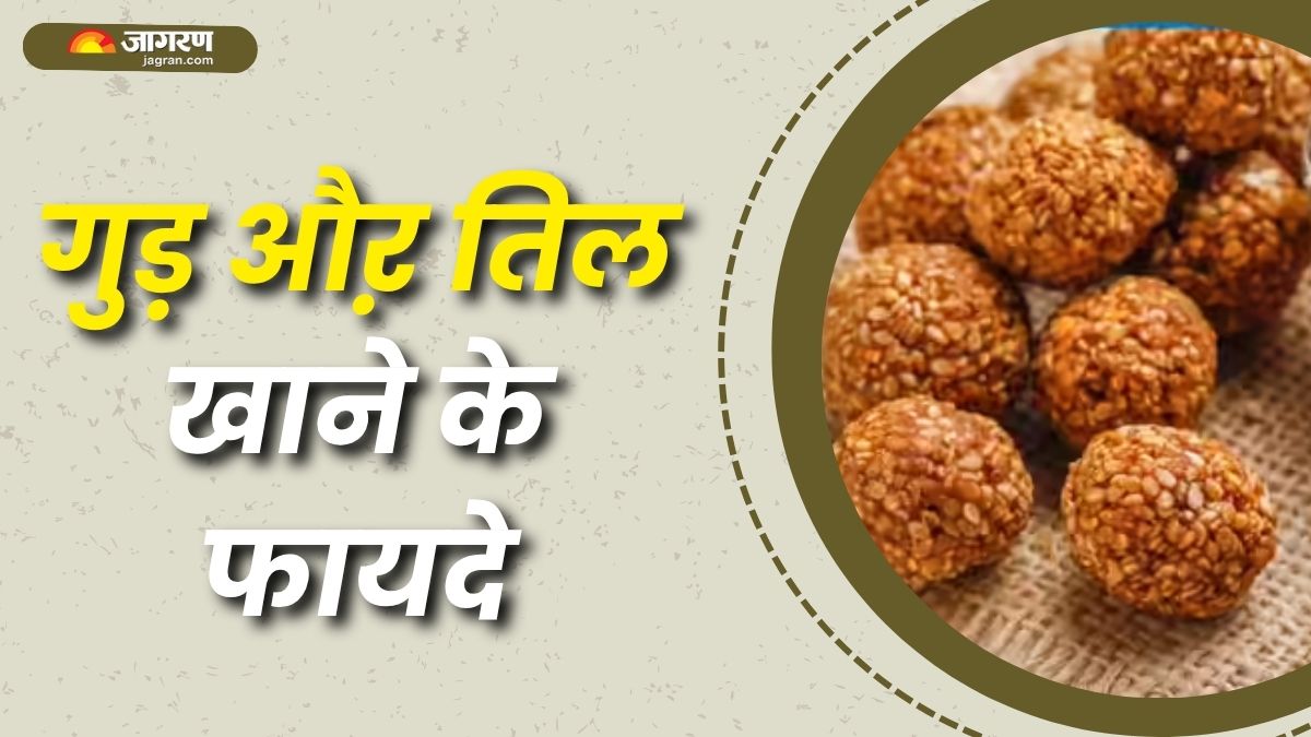 benefits of eating til and gud in winters check details here