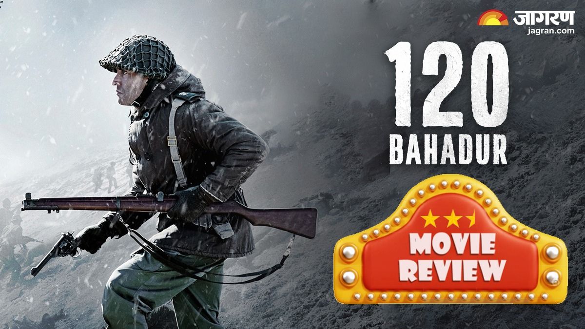 read the first review of 120 bahadur starring farhan akhtar and rashi khanna