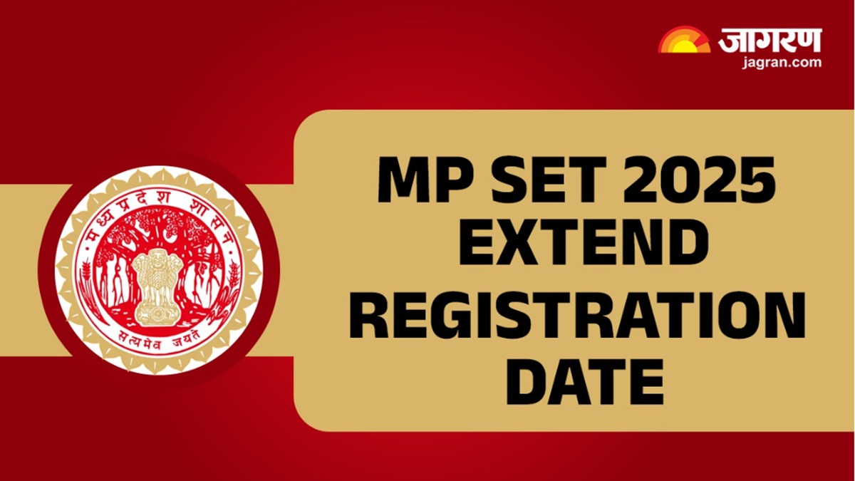 mp set 2025 last date extend for registration in state eligibility test candidate can see here eligibility criteria for apply