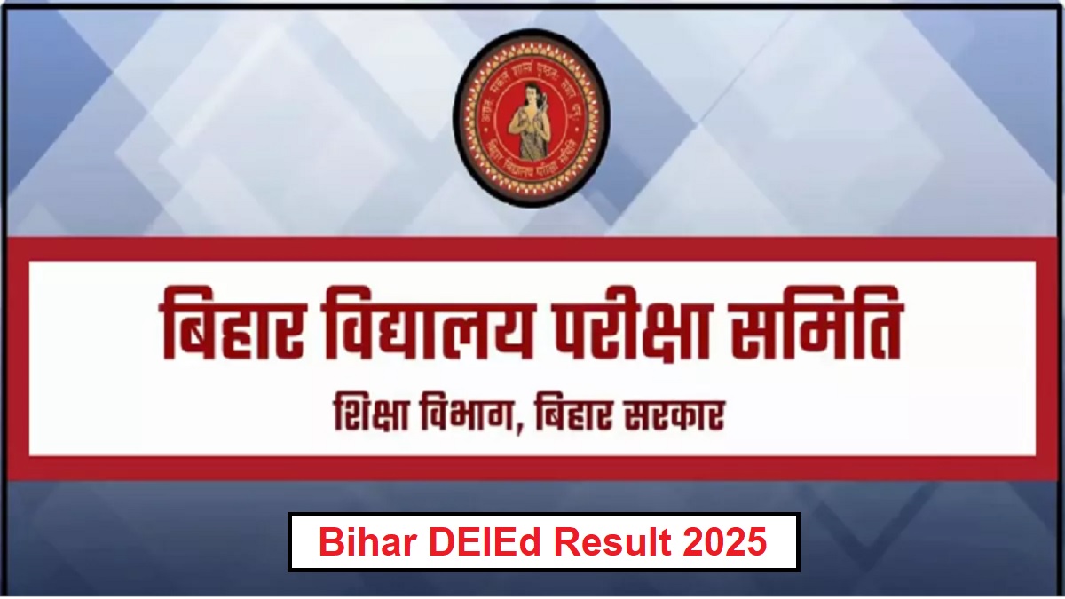 bihar deled result 2025 bihar deled entrance exam result will be released today link will be activated on deledbiharcom