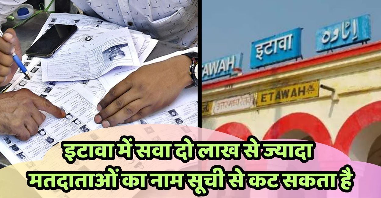 sir updates in final phase of verification over 2 lakhs voters missing in akhilesh stronghold etawah