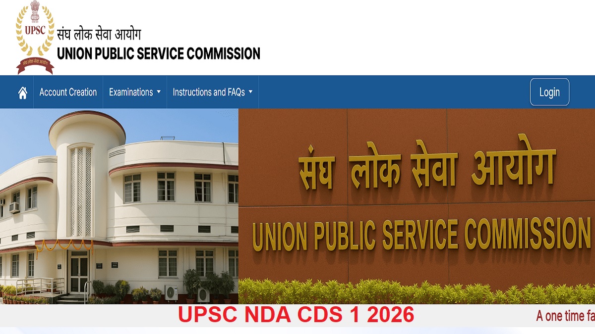 upsc nda cds 1 2026 applications open for upsc nda na and cds recruitment can fill online form till this date
