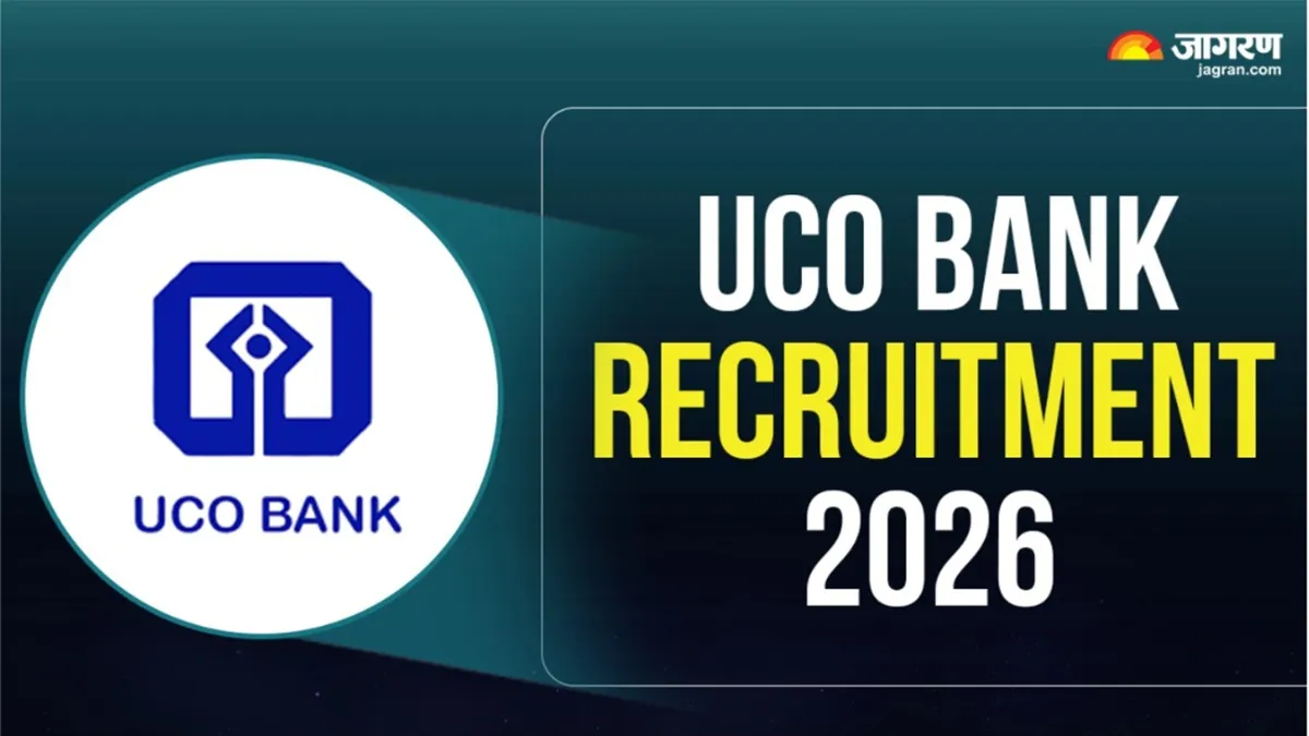 UCO Bank Recruitment 2026: जेनरलिस्ट और स्पेशलिस्ट ऑफिसर के पदों पर निकली भर्ती, इन स्टेप्स से करें अप्लाई