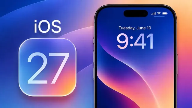  क्या iOS 27 Update इन iPhone मॉडल्स को नहीं मिलेगा? WWDC 2026 में होगा बड़ा एलान