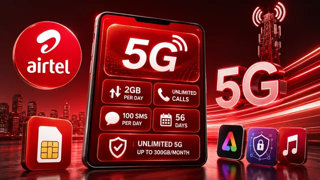 Airtel का धमाकेदार प्लान! सिर्फ ₹12 रोज के खर्च पर 56 दिन के लिए पाएं अनलिमिटेड 5G और 2GB डेटा