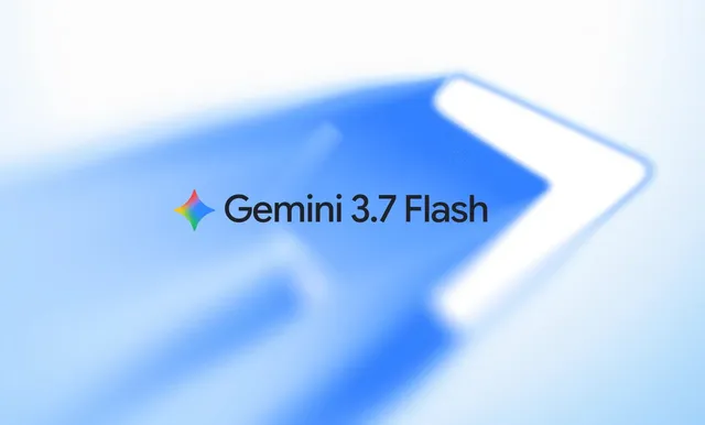 Google ने लॉन्च किया नया Gemini 3.7 Flash AI मॉडल
