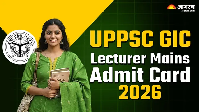 UPPSC GIC Lecturer Mains Admit Card 2026: उत्तर प्रदेश जीआईसी लेक्चरर मुख्य परीक्षा का एडमिट कार्ड जारी, यहां से करें डाउनलोड