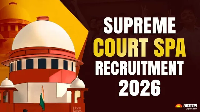 SCI SPA Recruitment 2026: सुप्रीम कोर्ट में सीनियर पर्सनल असिस्टेंट के पदों पर रजिस्ट्रेशन आज से स्टार्ट, ग्रेजुएट युवाओं के लिए मौका