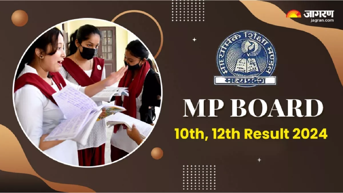 MP Board Result 2024 LIVE: एमपी बोर्ड 10वीं, 12वीं रिजल्ट इसी माह करेगा जारी, ये हो सकती है डेट