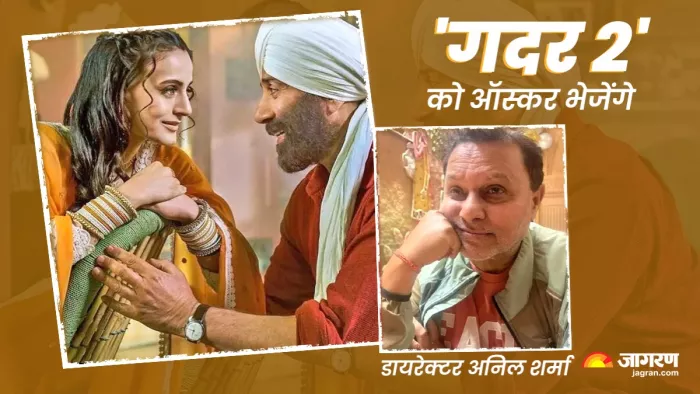 Anil Sharma Plans to Send Gadar 2 to Oscars