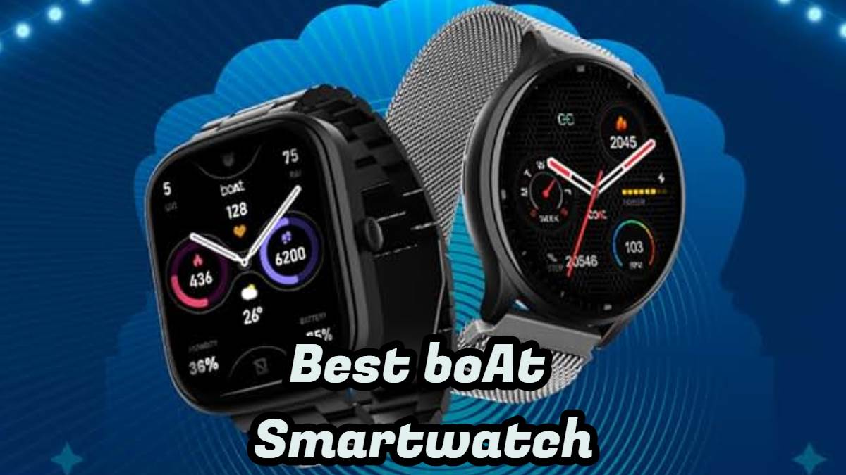 आपका लुक लगेगा स्मार्ट इन boAt Smartwatch के साथ, कॉलिंग हेल्थ और एक्यूरेट फिटनेस ट्रेकिंग फीचर्स है खासियत!
