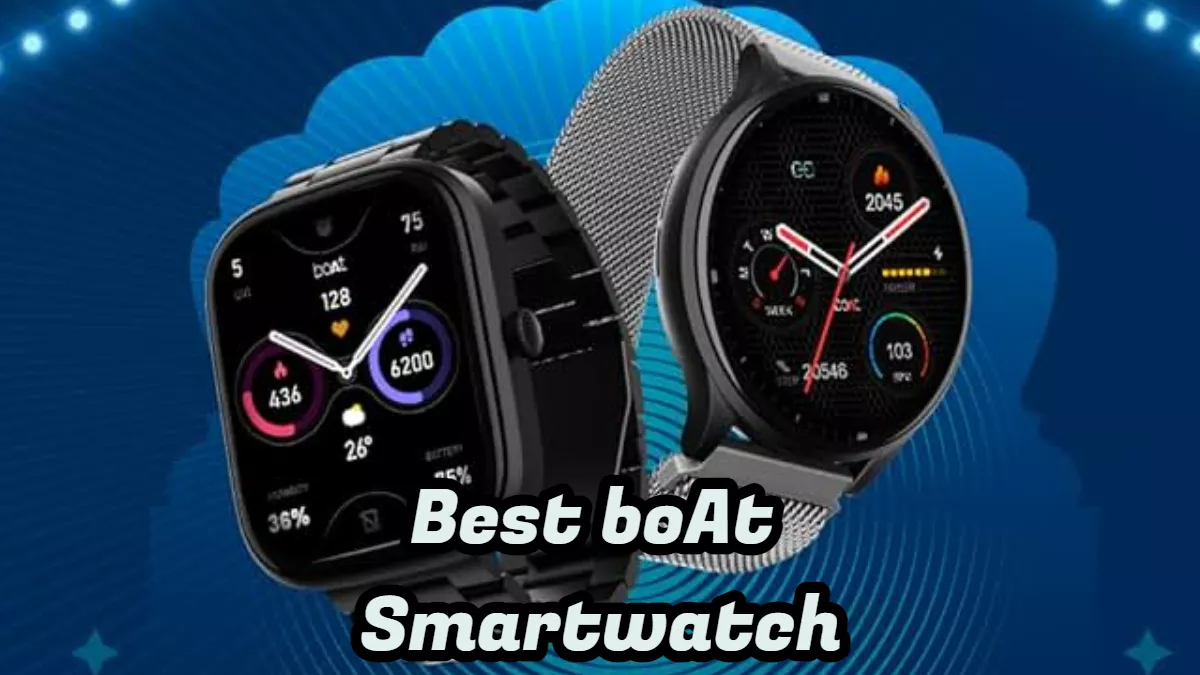 आपका लुक लगेगा स्मार्ट इन boAt Smartwatch के साथ, कॉलिंग हेल्थ और एक्यूरेट फिटनेस ट्रेकिंग फीचर्स है खासियत!