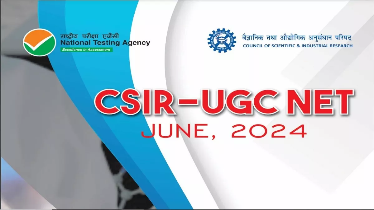 CSIR UGC NET June 2024: शुरू हुए सीएसआइआर-यूजीसी नेट जून परीक्षा के लिए पंजीकरण, csirnet.nta.ac.in पर करें रजिस्ट्रेशन