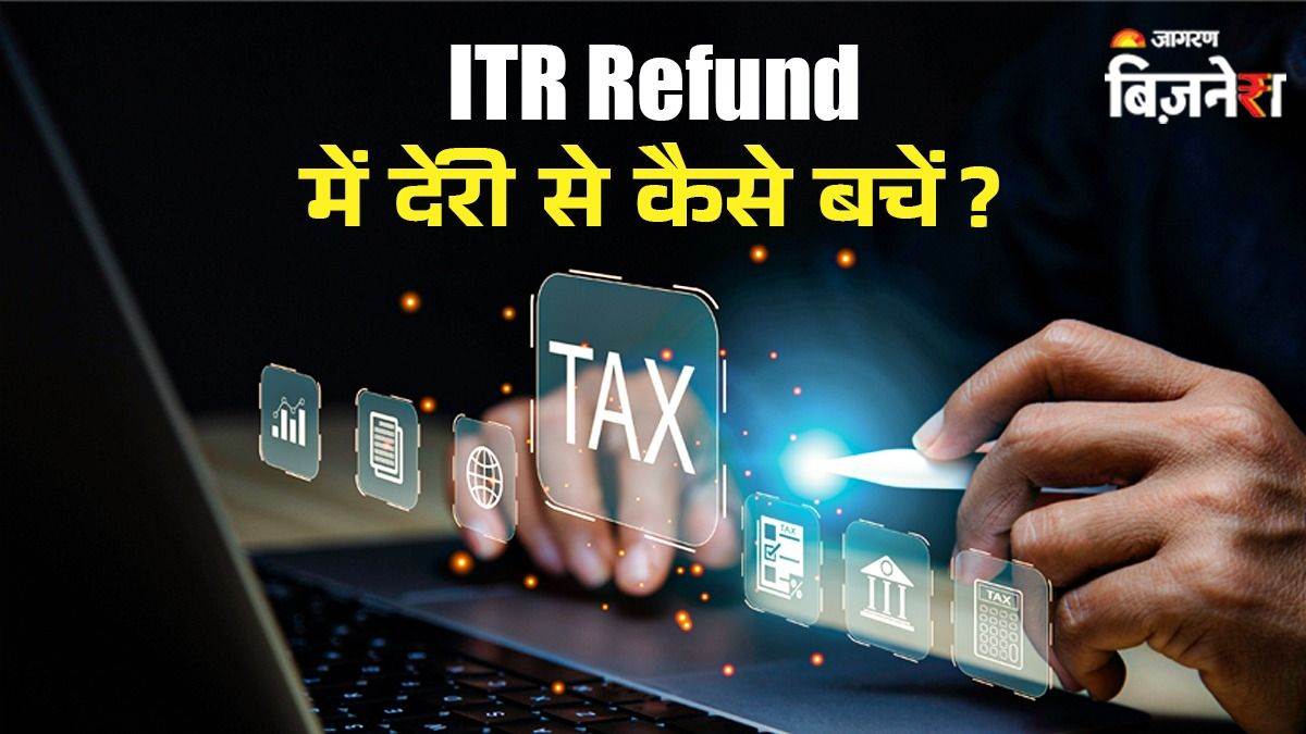 itr refund 2025 know the common reasons for delay and how to avoid them