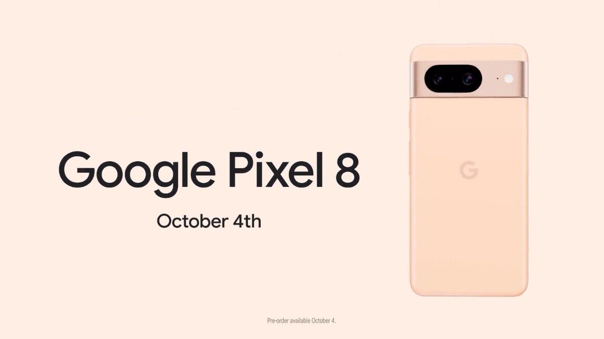Made by Google 2023 Event: Pixel 8 सीरीज से लेकर Pixel Watch 2 तक ...