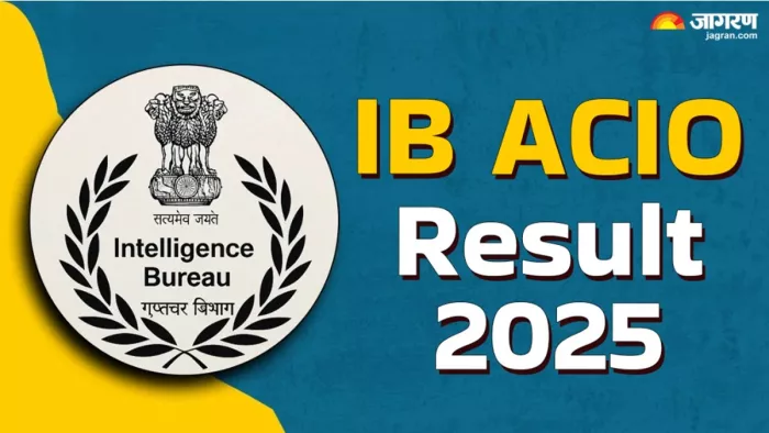IB ACIO Result 2025: यहां देखें पूरी जानकारी।