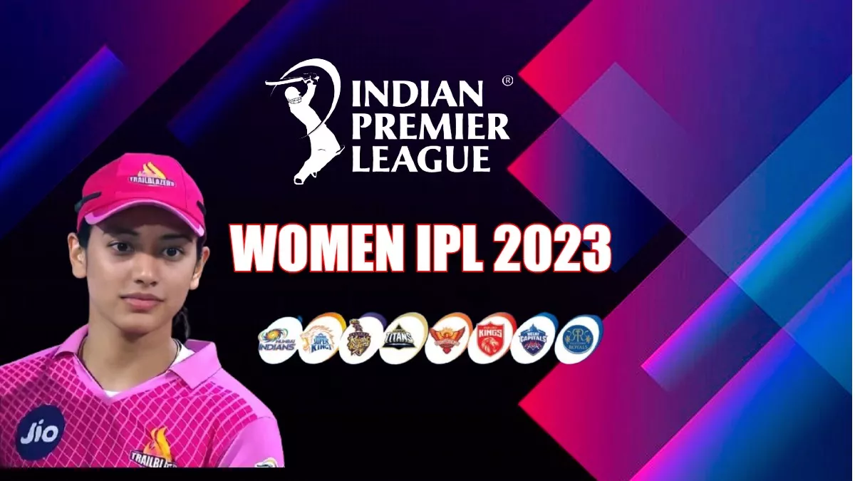 4 मार्च से खेला जाएगा महिला प्रीमियर लीग। WPL 2023
