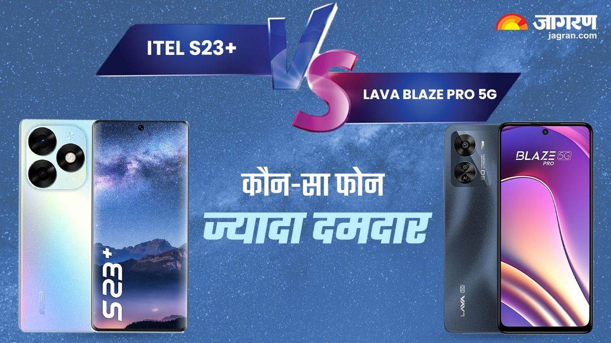 https://www.jagranimages.com/images/newimg/03102023/03_10_2023-lava_blaze_pro_5g_vs_itel_s23_plus_1_23546125_14645679.jpg