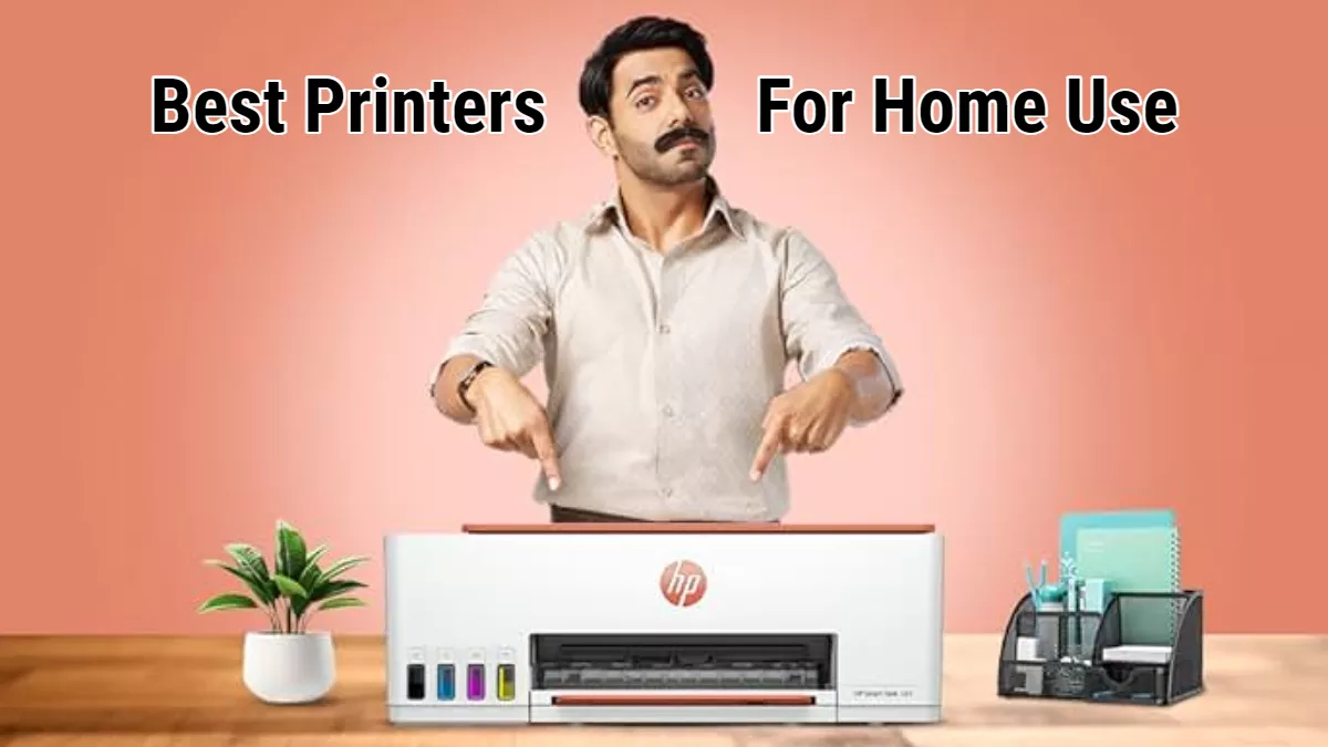घर के लिए ये Best Printers हैं सबसे सर्वश्रेष्ठ! मिनटों में लगेगी फोटोकॉपी और प्रिंटिंग की झड़ी, देखें लिस्ट