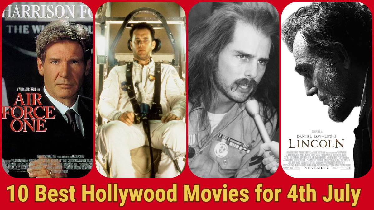 us independence day 2024 10 best hollywood movies to watch on 4th july lincoln independence day white house down air force one