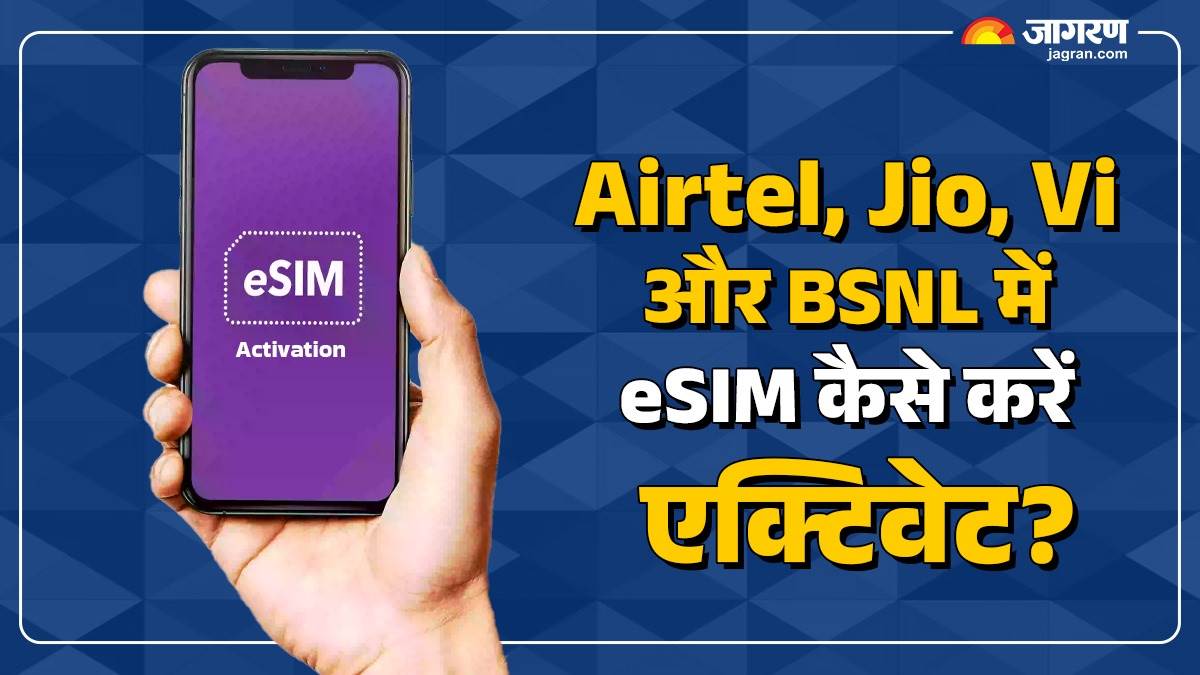 esim activation complete guide for airtel jio vi and bsnl users