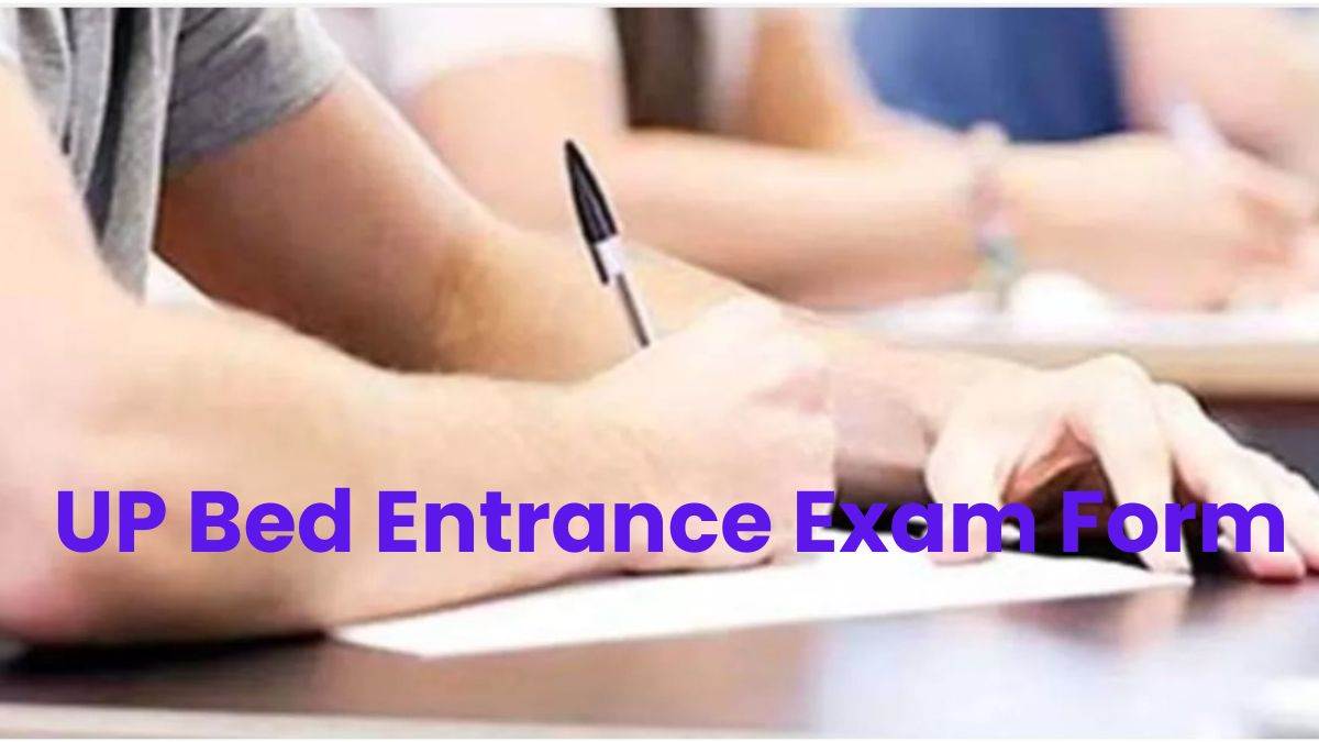 UP BEd 2023 यूपी संयुक्त बीएड प्रवेश परीक्षा फार्म भरने का आज अंतिम