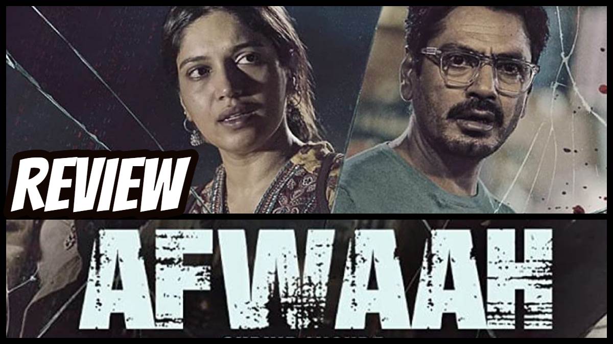 afwaah movie review nawazuddin siddiqui bhumi pednekar sumeet vyas film directed by sudhir mishra