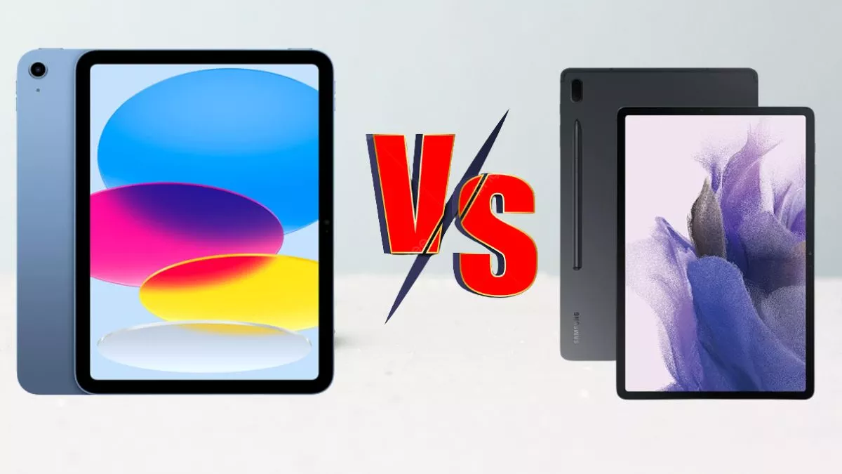 Apple ipad Vs Samsung Galaxy Tablet में हुई कहासुनी!! कौन है बेहतर? यहां जानें फीचर्स और करें खुद ही फैसला