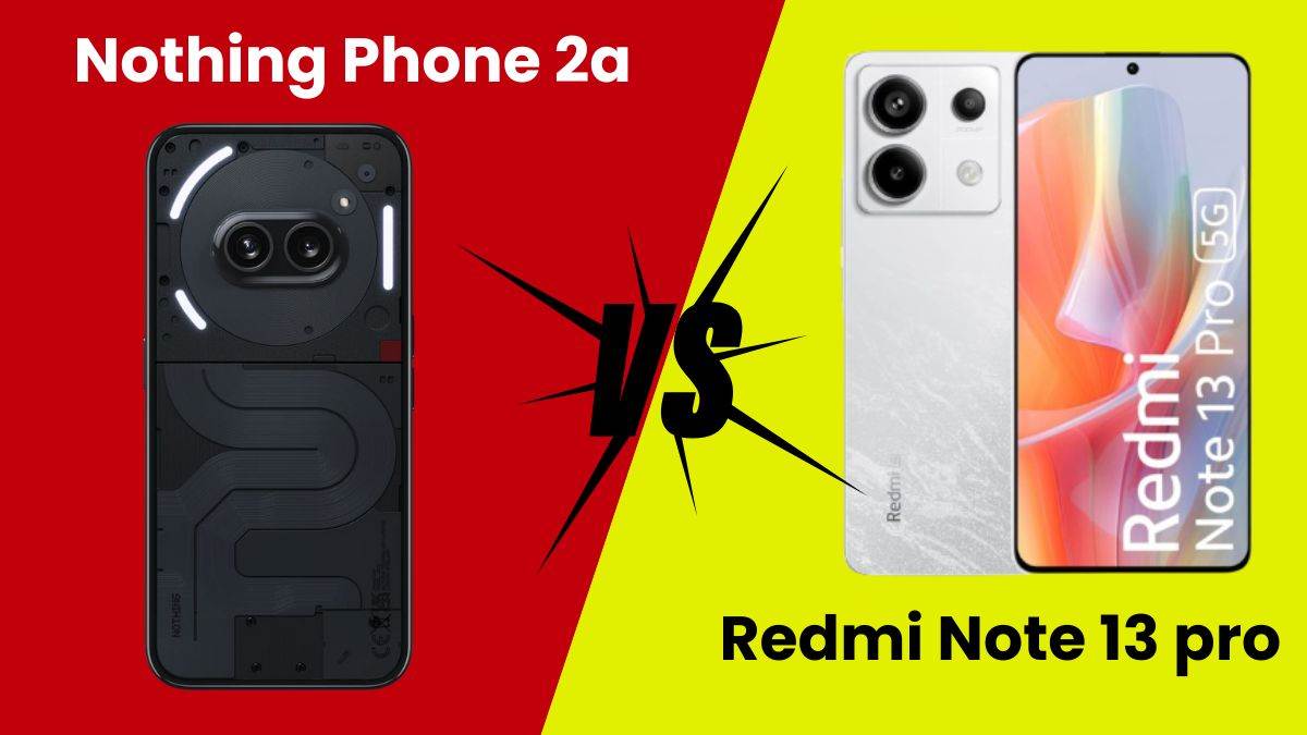 https://www.jagranimages.com/images/newimg/06032024/06_03_2024-nothing_phone_2a_vs_redmi_note_13_pro_23668515_132423468.jpg