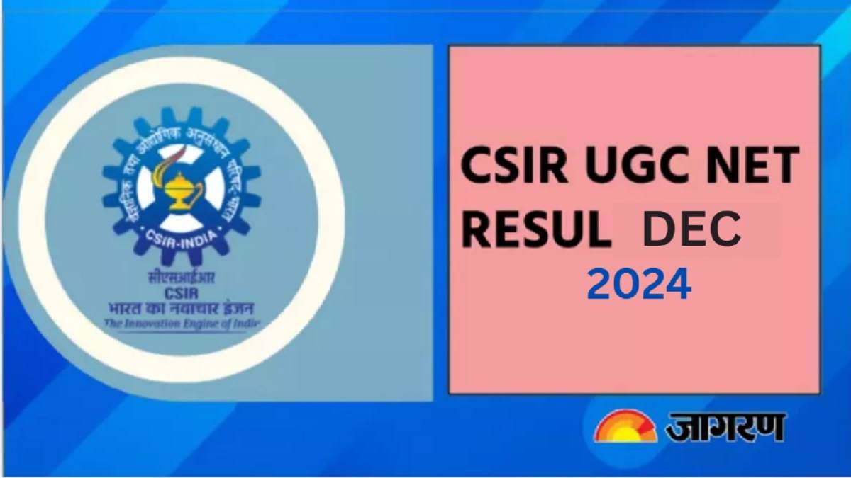 https://www.jagranimages.com/images/newimg/07042025/07_04_2025-csir_net_2024_dec_result_23913498.jpg