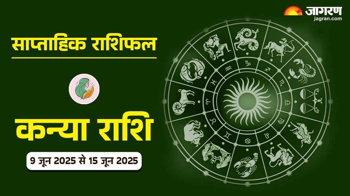 weekly horoscope 9 june to 15 june 2025 kanya saptahik rashifal virgo weekly horoscope in hindi
