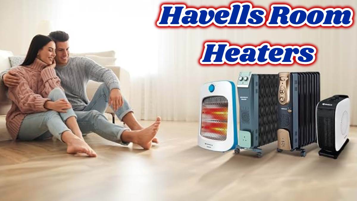 ठिठुरन वाली ठंड भी Havells के Room Heater को देखकर घर में प्रवेश नहीं करेगी, ऑफ सीजन में ₹1,999 में बिक रहे