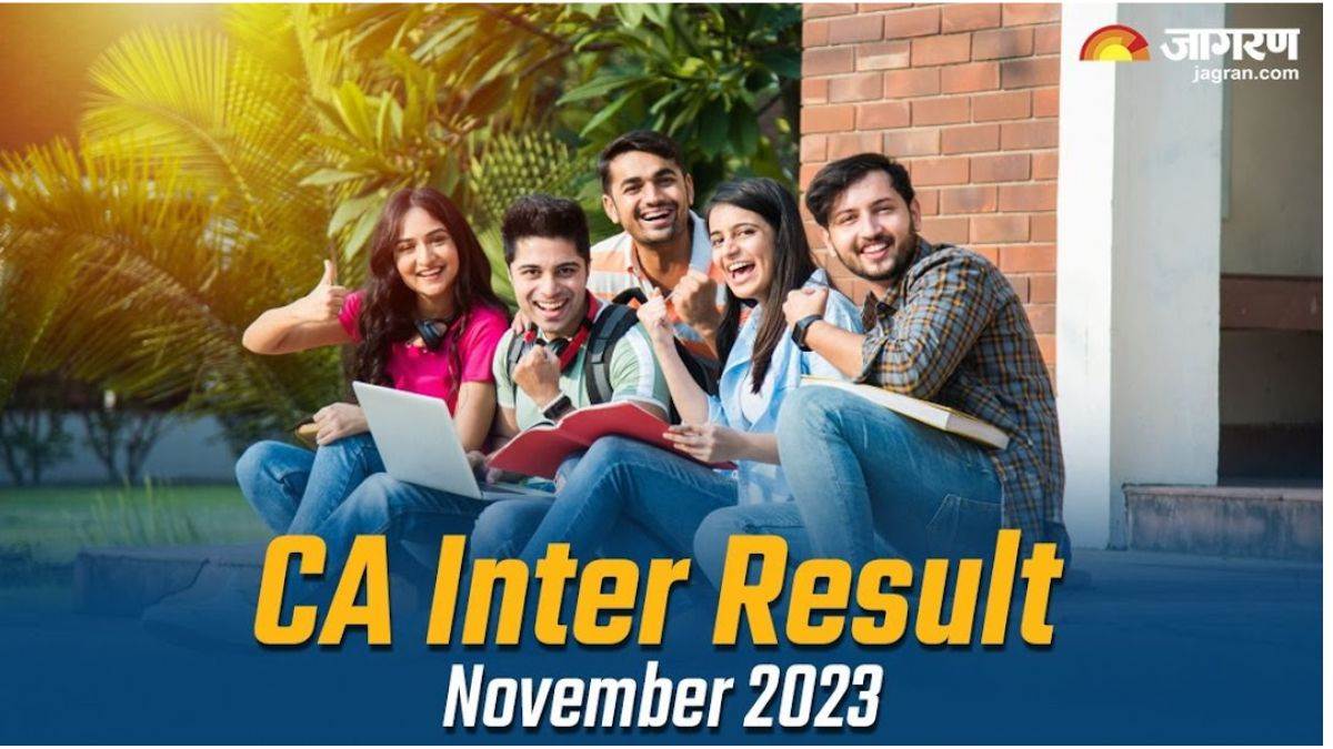 CA Inter Result Out 2024 हो गया सीए इंटर परीक्ष परिणाम का एलान, icai