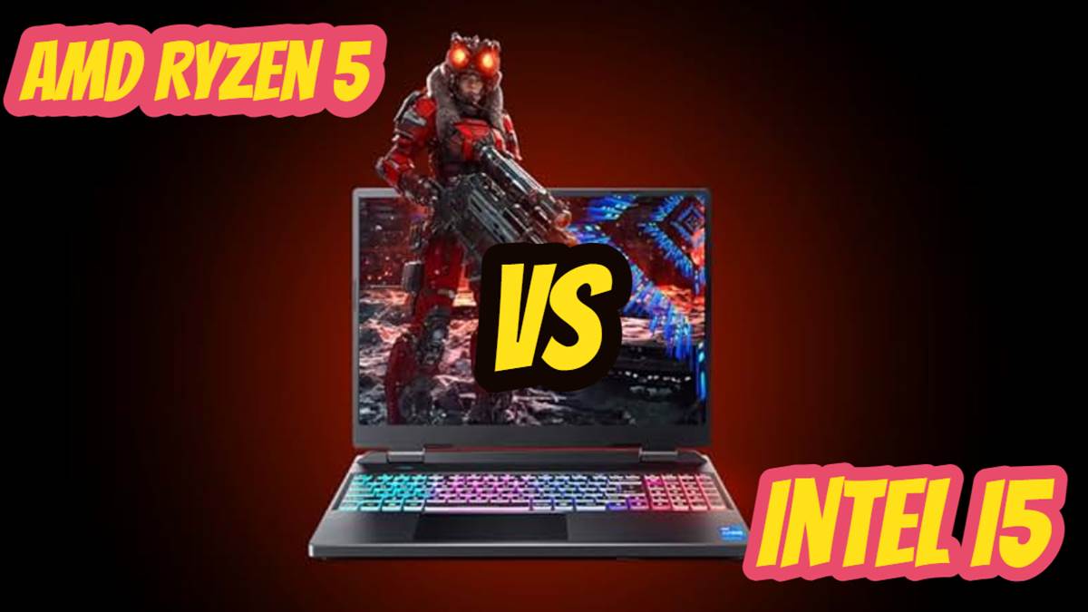 गेमिंग के लिए कौन-सा सीपीयू बेस्ट है AMD Ryzen 5 या Intel i5? कम कीमतों में कौन-से Laptops मिलेंगे ऑनलाइन