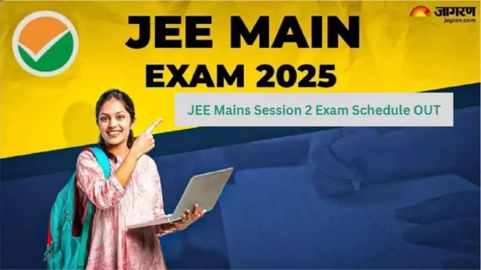 JEE Mains Session 2 Exam Schedule यहां से करें चेक।
