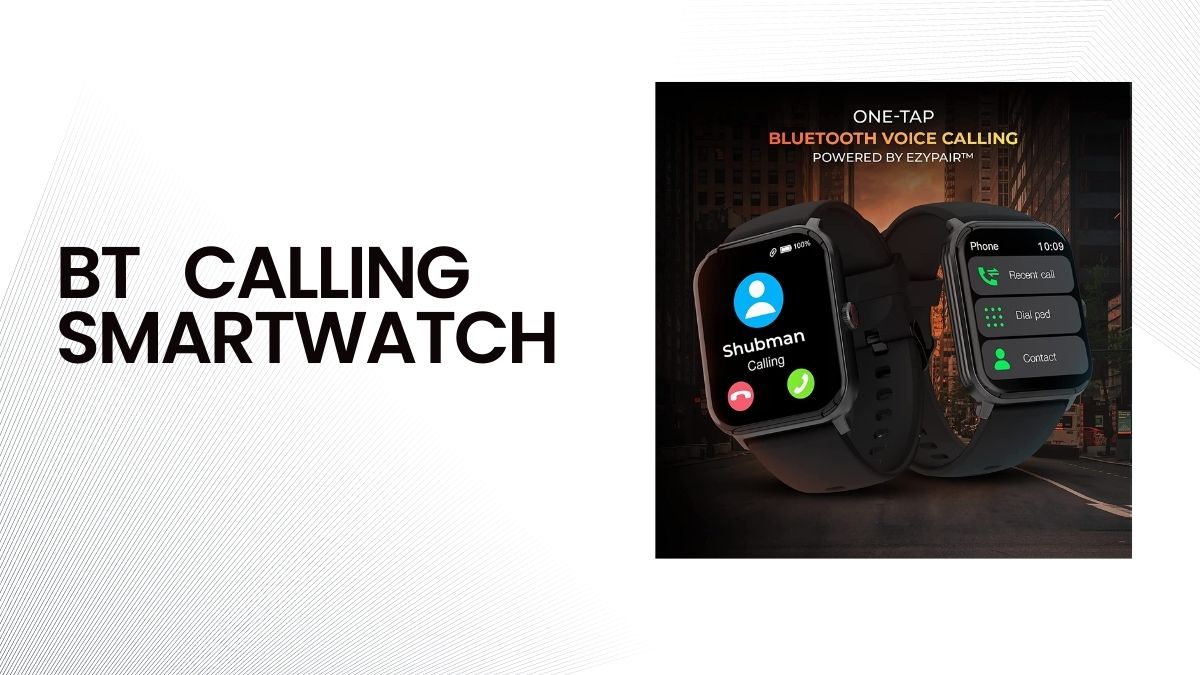 BT Calling Smartwatch Under 1500: भीड़ में भी जरूरी कॉल नहीं होगी मिस ...