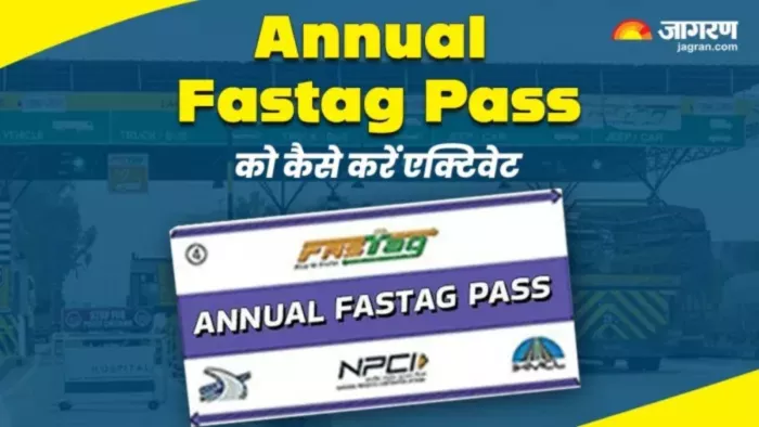 FASTag का Annual Pass कैसे मिलेगा? स्टेप बाय स्टेप ऑनलाइन प्रोसेस अभी जान लें