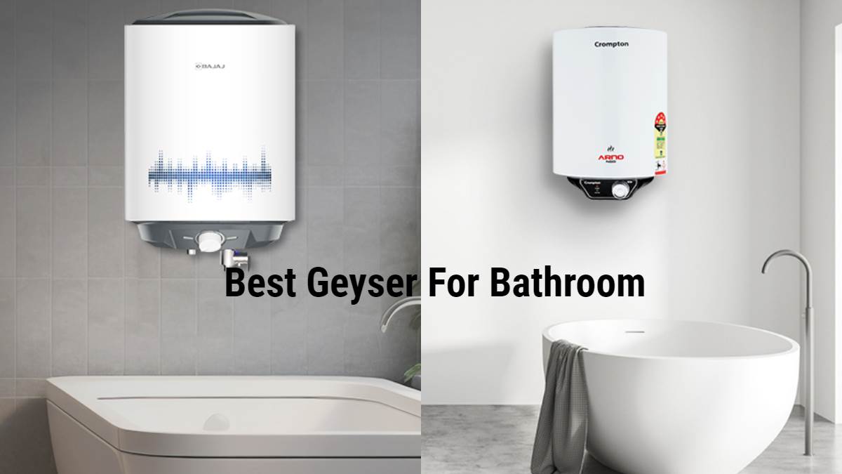छोड़ो गैस पर पानी गर्म करने का झंझट! कम कीमत में खरीदें ये Best Geyser For Bathroom, मिनटों में मिलेगा खोलता हुआ पानी
