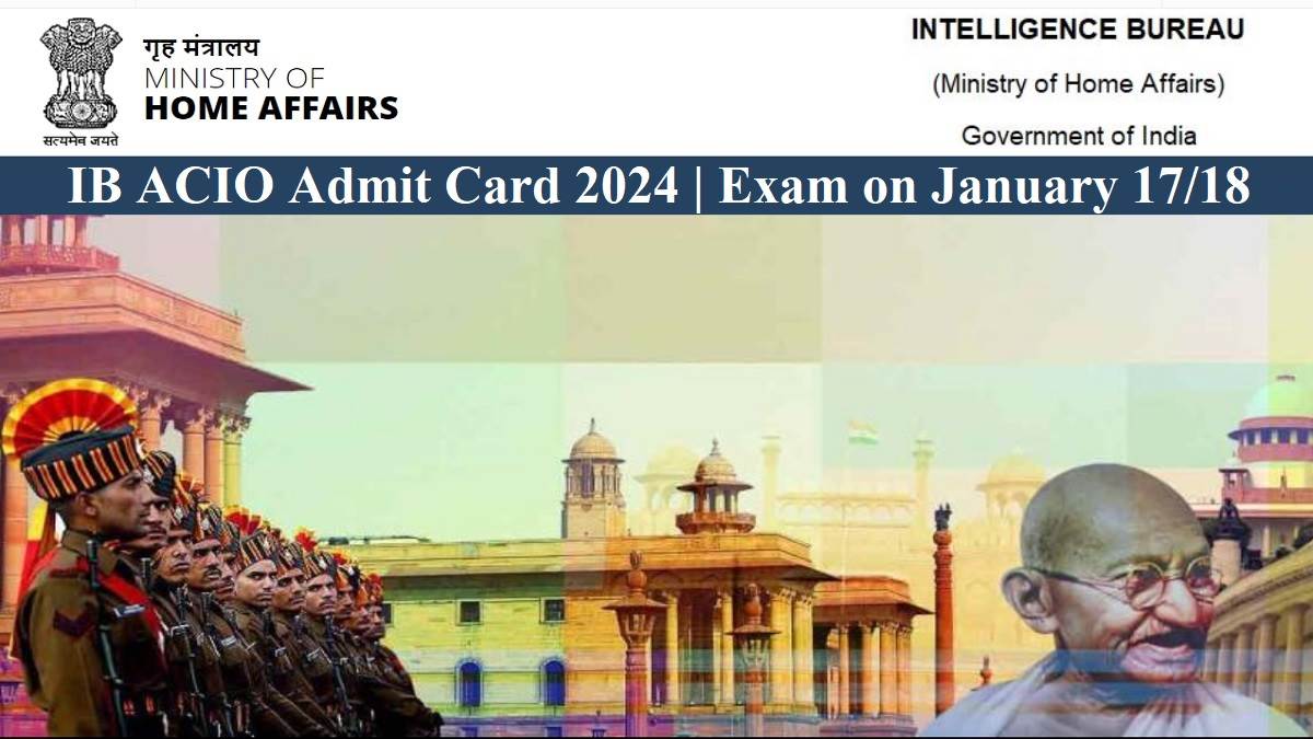 https://www.jagranimages.com/images/newimg/12012024/12_01_2024-ib_acio_admit_card_2024_23627305.jpg