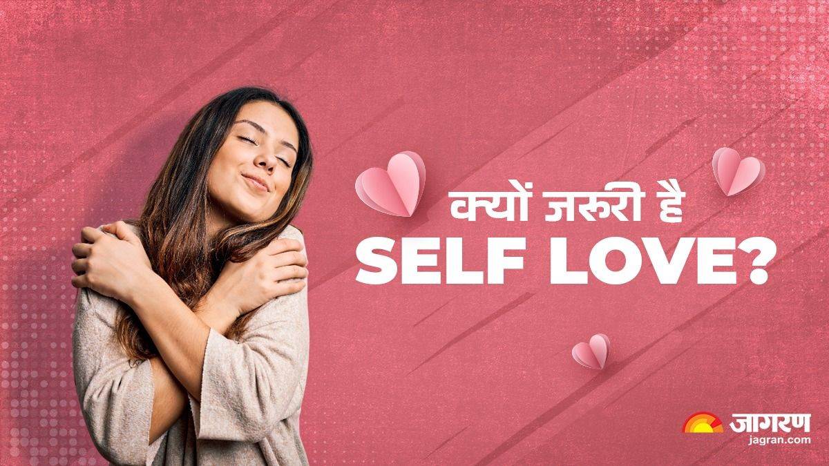 https://www.jagranimages.com/images/newimg/12052025/12_05_2025-self_love_1_23936027_94314271.jpg