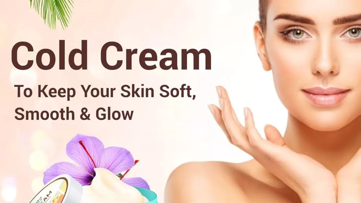 सूखी-सूखी नहीं पड़ेगी आपकी त्वचा, ये Cold Cream For Face खिला-खिला बना देगी चेहरे का निखार