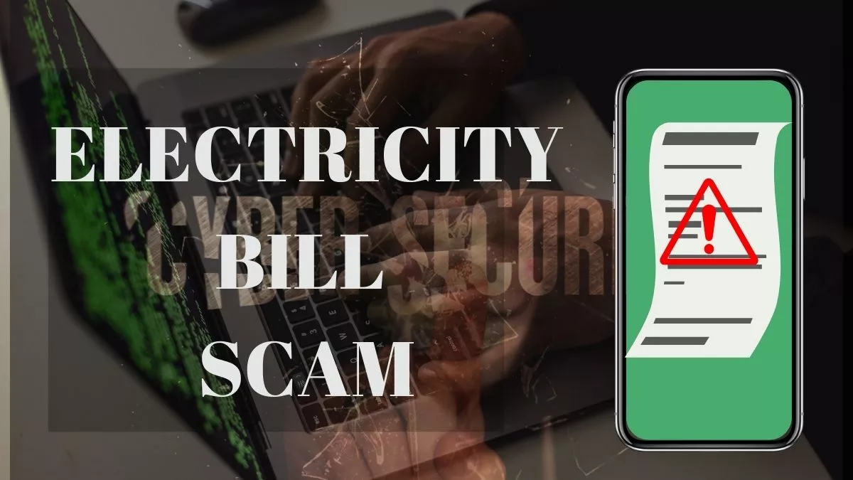 Electricity Bill scam: बिजली बिल भरने के नाम पर ऐसे हो रहा है फ्रॉड, जानिए बचने का तरीका, वरना पड़ेगा पछताना