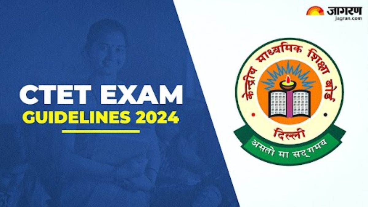 https://www.jagranimages.com/images/newimg/13122024/13_12_2024-ctet_exam_2024_guidelines_23847687_11841586.jpg