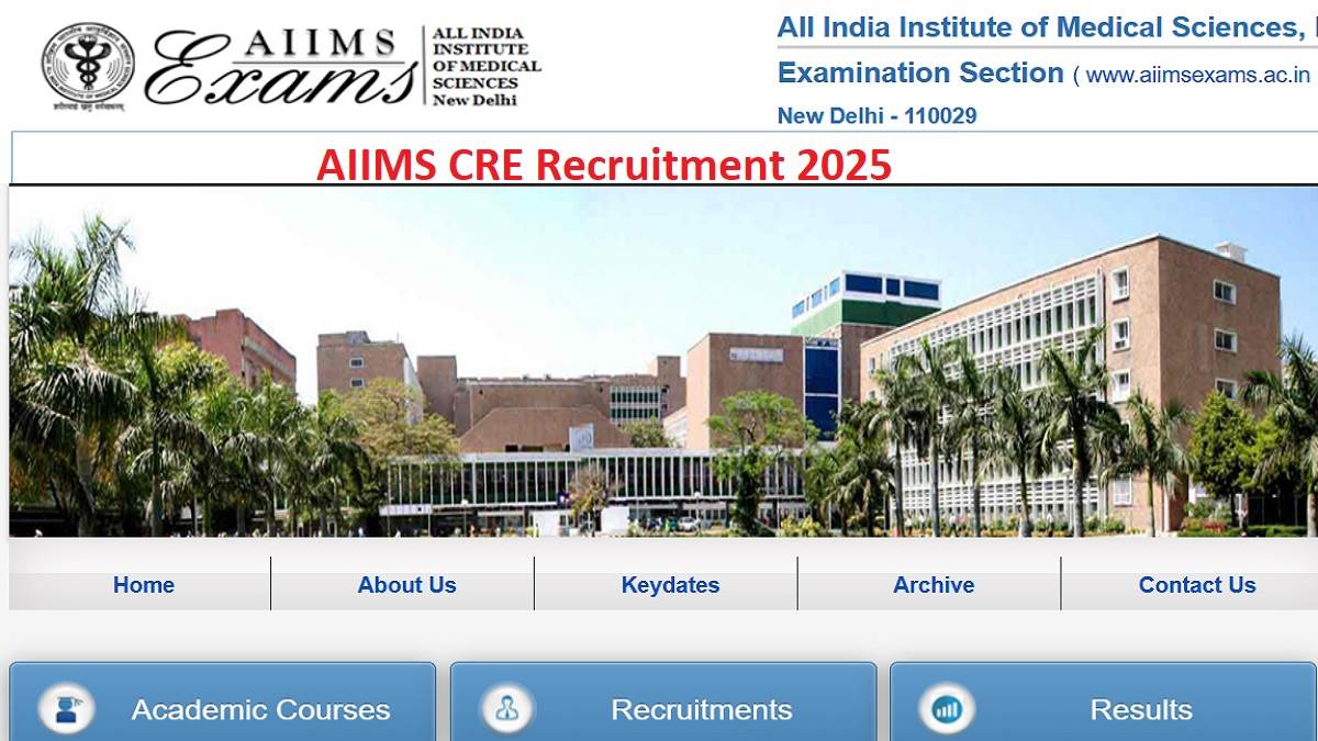 aiims cre recruitment 2025 application for aiims common recruitment exam has started 10th 12th iti to graduate youth can apply