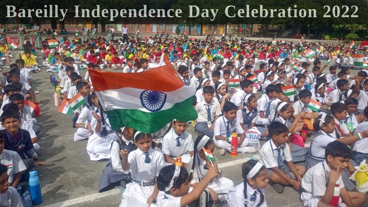 Independence Day Celebration 2022 : बरेली में कैमरे में कैद हुआ स्वतंत्रता दिवस का जश्न, कुछ ऐसा दिखा नजारा